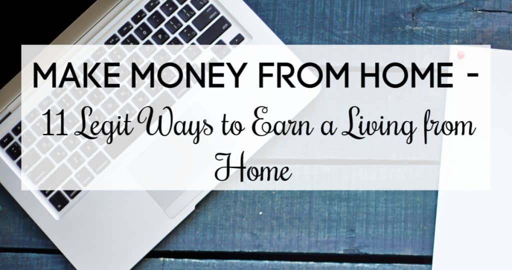 Make Money from Home – 11 Easy Ways to Profit